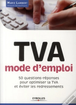Capa do artigo Tva, Mode D'Emploi. 50 Questions-Reponses Pour Optimiser La Tva Et Eviter Les Redressements