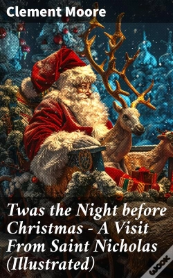Capa do artigo Twas The Night Before Christmas - A Visit From Saint Nicholas (Illustrated)