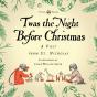 Twas The Night Before Christmas - A Visit From St. Nicholas - Illustrated By Jessie Willcox Smith - Preview