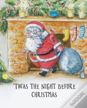 'Twas The Night Before Christmas