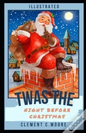 Twas The Night Before Christmas Illustrated
