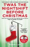 Twas The Nightshift Before Christmas