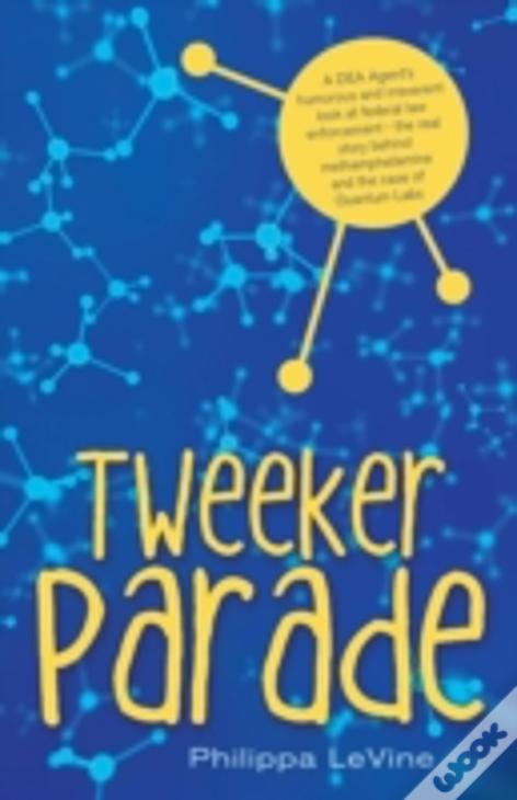 Tweeker Parade