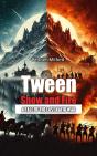 Tween Snow And Fire A Tale Of The Last Kafir War - Preview