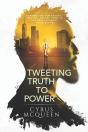 Tweeting Truth To Power - Preview