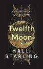 Twelfth Moon - Preview