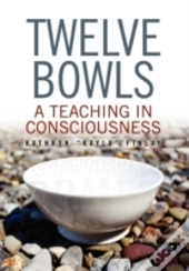 Twelve Bowls