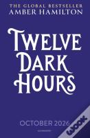 Twelve Dark Hours