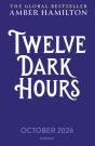 Twelve Dark Hours - Preview