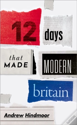 Capa do artigo Twelve Days That Made Modern Britain