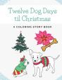 Twelve Dog Days Til Christmas - Preview