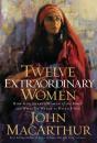 Twelve Extraordinary Women - Preview