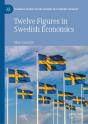 Twelve Figures In Swedish Economics - Preview
