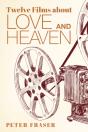Twelve Films About Love And Heaven - Preview
