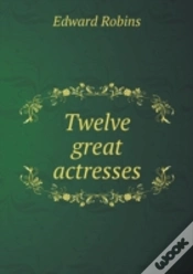 Capa do artigo Twelve Great Actresses