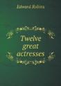 Twelve Great Actresses - Preview