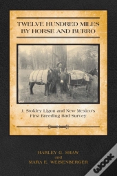 Twelve Hundred Miles By Horse And Burro