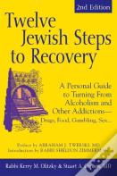 Twelve Jewish Steps To Recovery (2nd Edition)