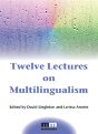 Twelve Lectures On Multilingualism - Preview