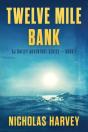 Twelve Mile Bank - Preview