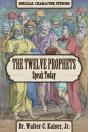 Twelve Minor Prophet Speak Today - Preview
