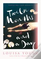 Twelve Months And A Day