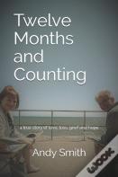 Twelve Months And Counting
