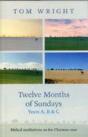 Twelve Months Of Sundays Years A, B And C - Preview