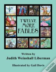 Twelve More Fables