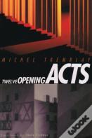 Twelve Opening Acts