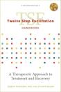Twelve Step Facilitation Handbook With Ce Test - Preview