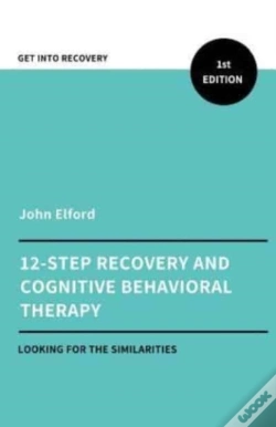 Capa do artigo Twelve Step Recovery And Cognitive Behavioral Therapy