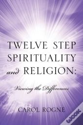 Twelve Step Spirituality And Religion