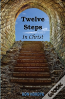 Twelve Steps In Christ