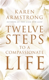 Capa do artigo Twelve Steps To A Compassionate Life