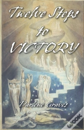 Twelve Steps To Victory