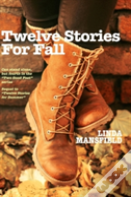 Twelve Stories For Fall