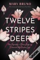Twelve Stripes Deep
