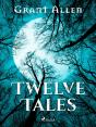 Twelve Tales - Preview