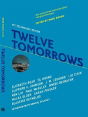Twelve Tomorrows - Preview