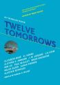 Twelve Tomorrows - Preview