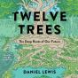 Twelve Trees - Preview