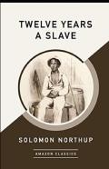 Twelve Years A Slave Annotated