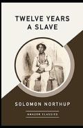 Twelve Years A Slave Annotated