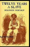 Twelve Years A Slave Illustrated