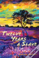 Twelve Years A Slave (Illustrated)