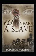 Twelve Years A Slave