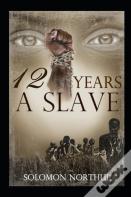 Twelve Years A Slave
