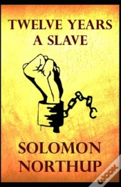 Capa do artigo Twelve Years A Slave Solomon Northup (Annotated)