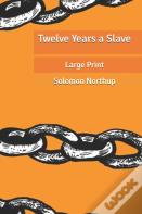 Twelve Years A Slave